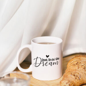 Ceramic Motivational Coffee Mug – Living the dream